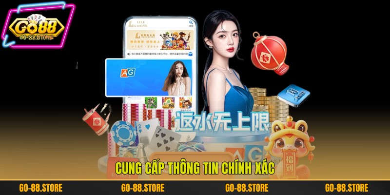 Cung cấp thông tin chính xác Cung cấp thông tin chính xác