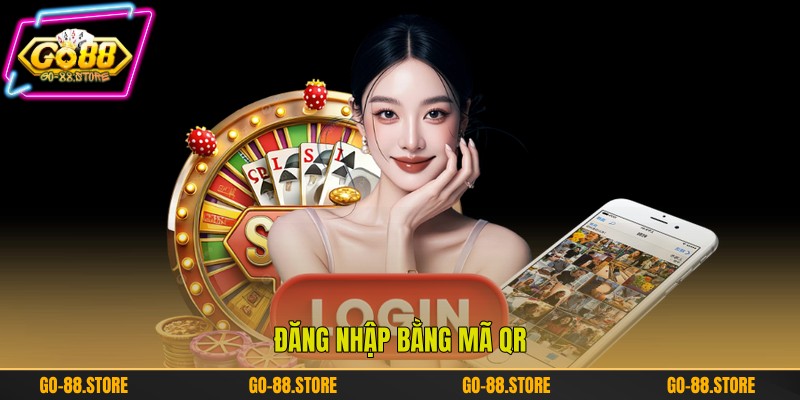 Đăng nhập bằng mã QR Đăng nhập bằng mã QR