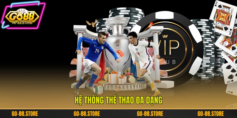 Hệ thống thể thao đa dạng