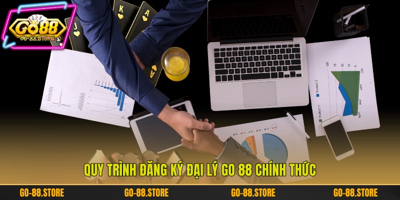 Quy trình đăng ký đại lý Go 88 chính thức Quy trình đăng ký đại lý Go 88 chính thức