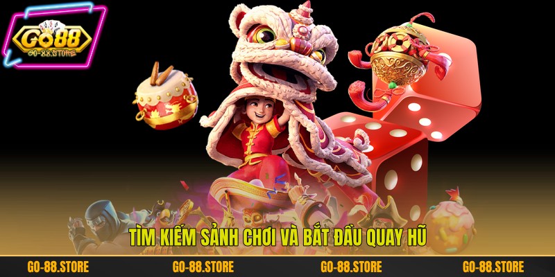 Tìm kiếm sảnh chơi và bắt đầu quay hũ Tìm kiếm sảnh chơi và bắt đầu quay hũ